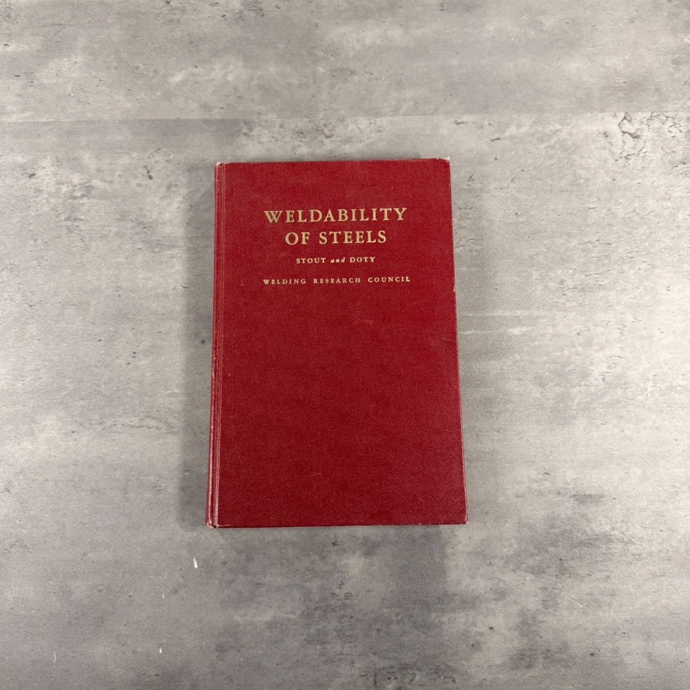 Weldability of Steels Stout Doty Hardcover Red 1953 Welding Research 1st Edition